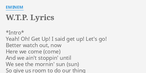 Wtp Lyrics By Eminem Intro Yeah Oh Get