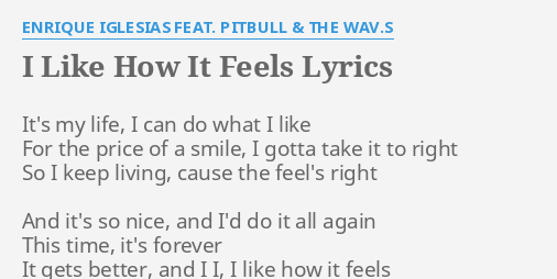 I Like How It Feels - song and lyrics by Enrique Iglesias, Pitbull