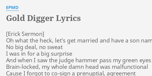 EPMD - Gold Digger (Lyrics) 