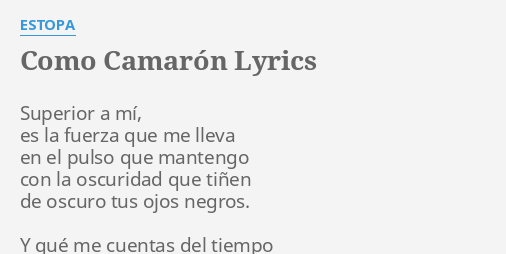 Como Camaron - Song Lyrics and Music by Estopa arranged by SofiaAlAwa1 on  Smule Social Singing app