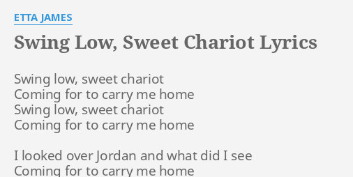 Swing Low Sweet Chariot Lyrics By Etta James Swing Low