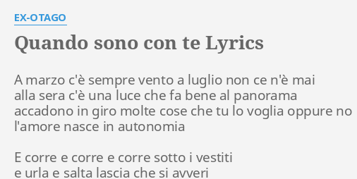 Quando Sono Con Te Lyrics By Ex Otago A Marzo C E Sempre