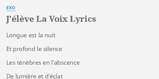 J Eleve La Voix Lyrics By Exo Longue Est La Nuit