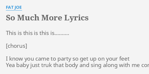so-much-more-lyrics-by-fat-joe-this-is-this-is