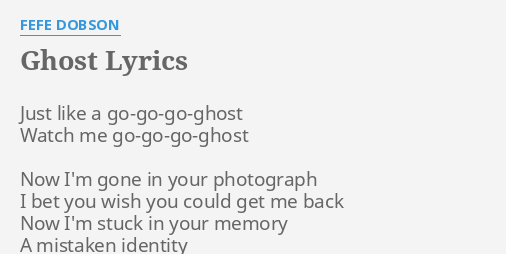Just like a ghost watch me go sale