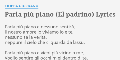 Parla Piu Piano El Padrino Lyrics By Filippa Giordano Parla Piu Piano E