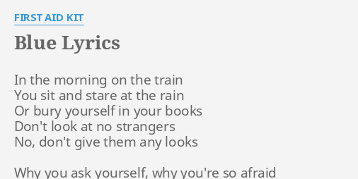 Blue Lyrics By First Aid Kit In The Morning On