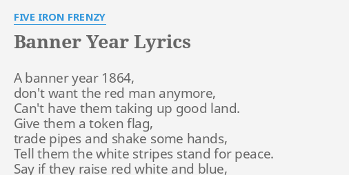 Banner Year Lyrics By Five Iron Frenzy A Banner Year 1864