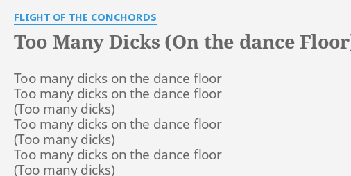 Too Many D S On The Dance Floor Lyrics By Flight Of The
