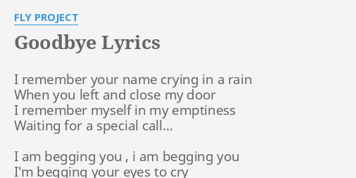Goodbye Lyrics By Fly Project I Remember Your Name