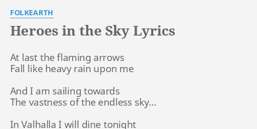 Heroes In The Sky Lyrics By Folkearth At Last The Flaming