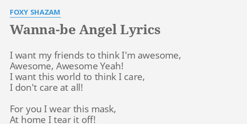 Wanna Be Angel Lyrics By Foxy Shazam I Want My Friends