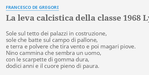 Francesco De Gregori La Leva Calcistica Della Classe 68 Testo