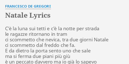 De Gregori Natale.Natale Lyrics By Francesco De Gregori C E La Luna Sui
