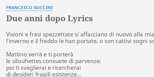 Due Anni Dopo Lyrics By Francesco Guccini Visioni E Frasi Spezzettate