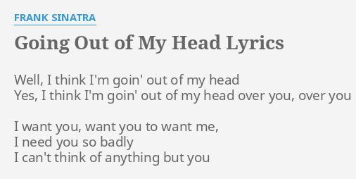 going out of my head song lyrics