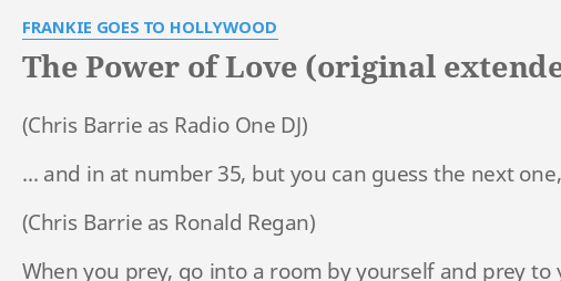 The Power Of Love Original Extended Version Lyrics By Frankie Goes To Hollywood And In At