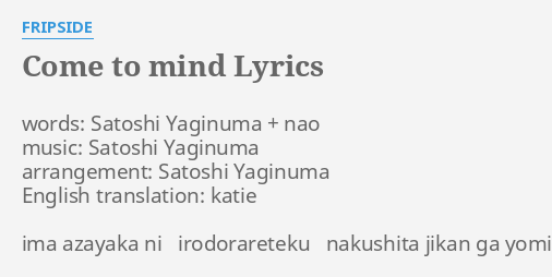 Come To Mind Lyrics By Fripside Words Satoshi Yaginuma