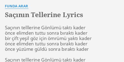 Sacinin Tellerine Lyrics By Funda Arar Sacinin Telllerine Gonlumu Takti