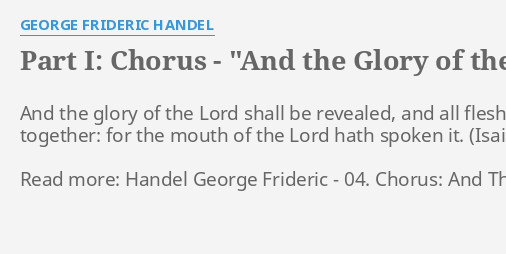 Part I Chorus And The Glory Of The Lord Shall Be Revealed