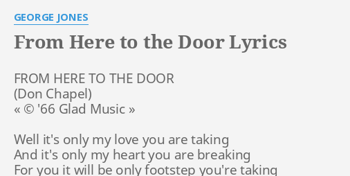 From Here To The Door Lyrics By George Jones From Here To The