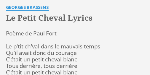 Le Petit Cheval Lyrics By Georges Brassens Poeme De Paul Fort