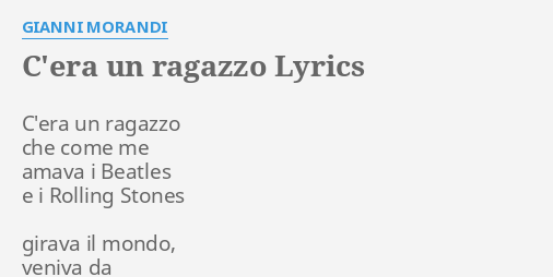 C'era Un Ragazzo Che Come Me Versione Originale Testo