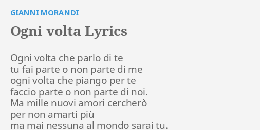 Ogni Volta Che Parlo Di Te