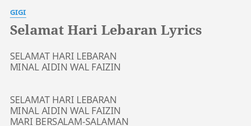 Selamat Hari Lebaran Lyrics By Gigi Selamat Hari Lebaran Minal
