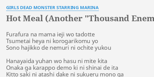 Hot Meal Another Thousand Enemies Lyrics By Girls Dead Monster Starring Marina Furafura Na Mama Ieji