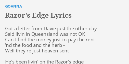 Razor S Edge Lyrics By Goanna Got A Letter From
