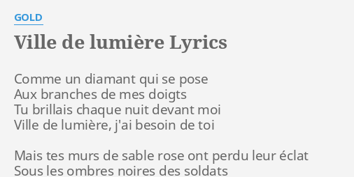 ville de lumiere lyrics by gold comme un diamant qui