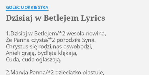 "DZISIAJ W BETLEJEM" LYRICS by GOLEC UORKIESTRA: 1.Dzisiaj w Betlejem ...