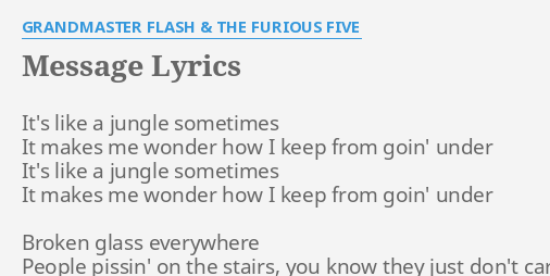 Grandmaster Flash and The Furious Five The Message Lyrics