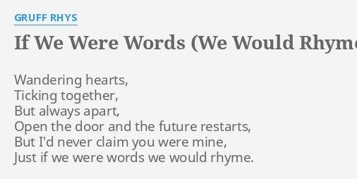 If We Were Words We Would Rhyme Lyrics By Gruff Rhys Wandering