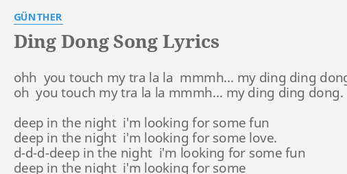 Ding Dong Song Lyrics By Gunther Ohh You Touch My