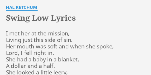 swing low lyrics by hal ketchum i met her at