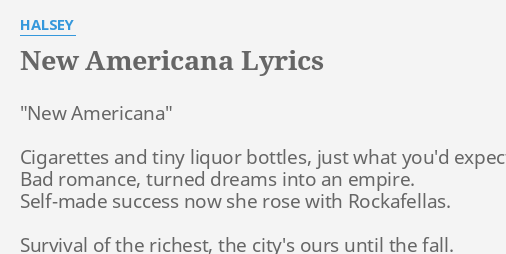 NEW AMERICANA" LYRICS HALSEY: "New Americana" Cigarettes and...