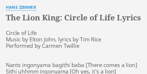 The Lion King Circle Of Life Lyrics By Hans Zimmer Circle Of Life Music