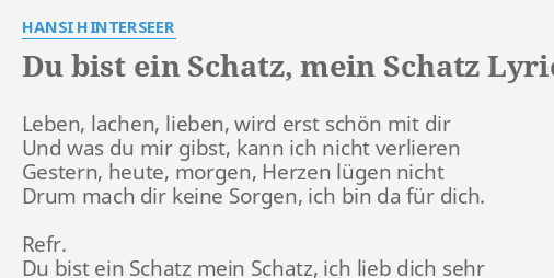 Schatz bist du mein leben 125 Du