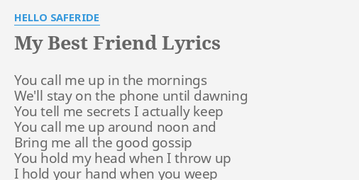 My Best Friend Lyrics By Hello Saferide You Call Me Up