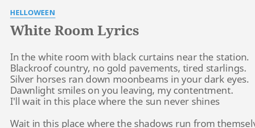 White Room Lyrics By Helloween In The White Room