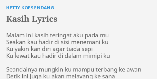 Kasih Lyrics By Hetty Koes Endang Malam Ini Kasih Teringat