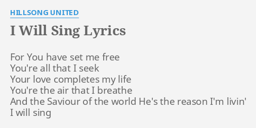 I Will Sing Lyrics By Hillsong United For You Have Set