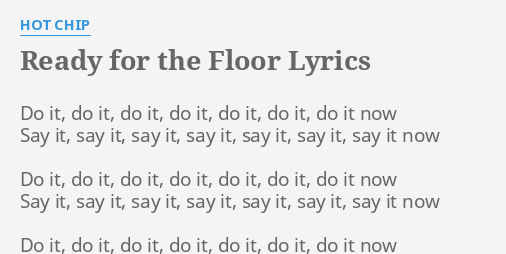 Ready For The Floor Lyrics By Hot Chip Do It Do It