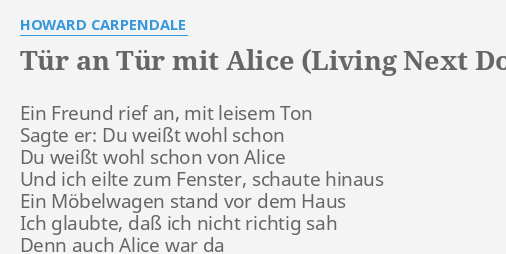 Tur An Tur Mit Alice Living Next Door To Alice Lyrics By Howard