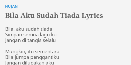 Chord Bila Aku Sudah Tiada Hujan Tab Song Lyric Sheet Guitar Ukulele Chords Vip