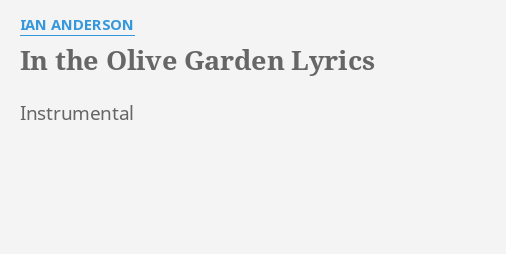 In The Olive Garden Lyrics By Ian Anderson Instrumental