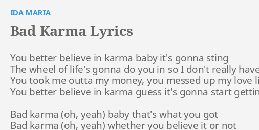 Bad Karma Lyrics By Ida Maria You Better Believe In bad karma lyrics by ida maria you