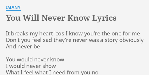 You know me перевод на русский. Imany you will never know текст. You will never know текст. You never know текст. Imany you will never know перевод.